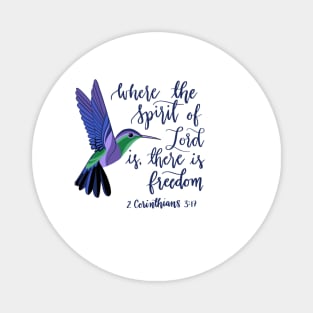 Hummingbird 2 Corinthians 3:17 Magnet